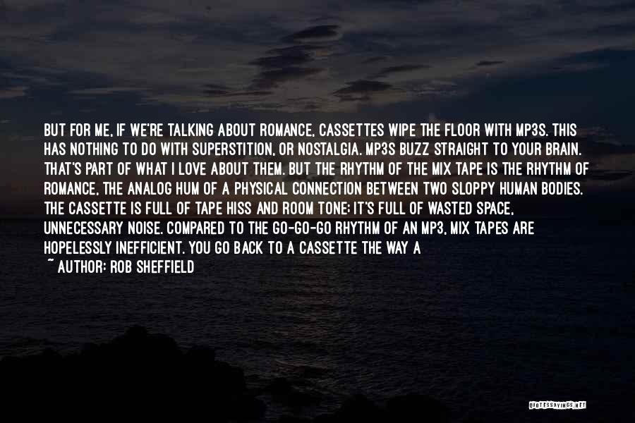 Do You Know What You Do To Me Quotes By Rob Sheffield