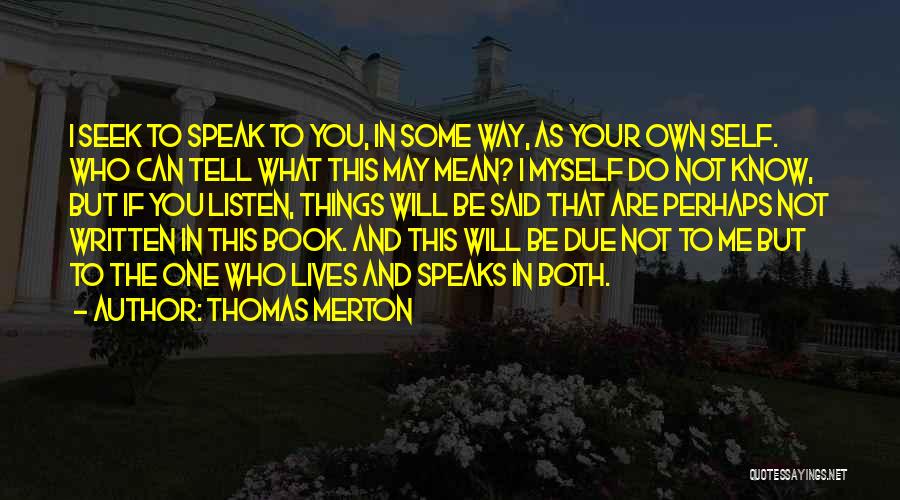 Do You Know What You Mean To Me Quotes By Thomas Merton