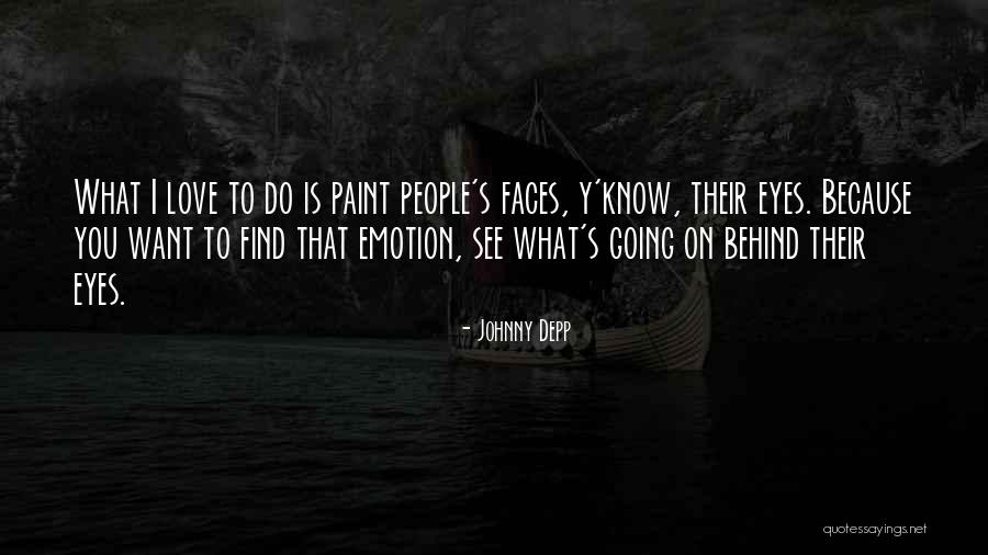 Do You Know What You Want Quotes By Johnny Depp Do You Know What You Want Quotes By Johnny Depp