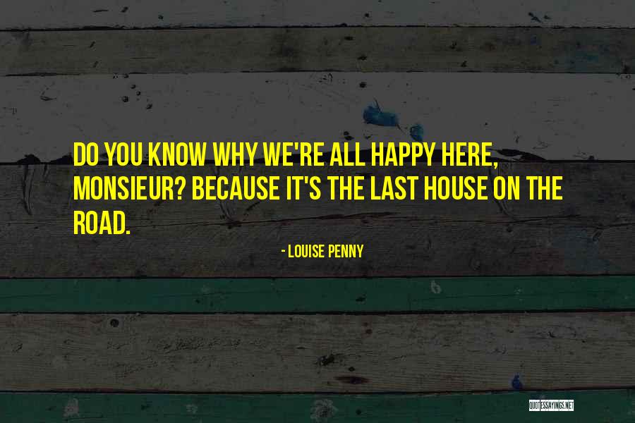 Do You Know Why Quotes By Louise Penny Do You Know Why Quotes By Louise Penny