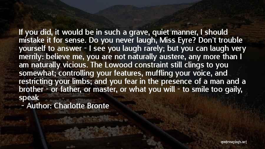 Do You Miss Me Too Quotes By Charlotte Bronte