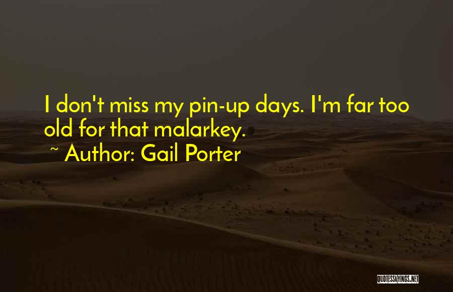 Do You Miss Me Yet Quotes By Gail Porter