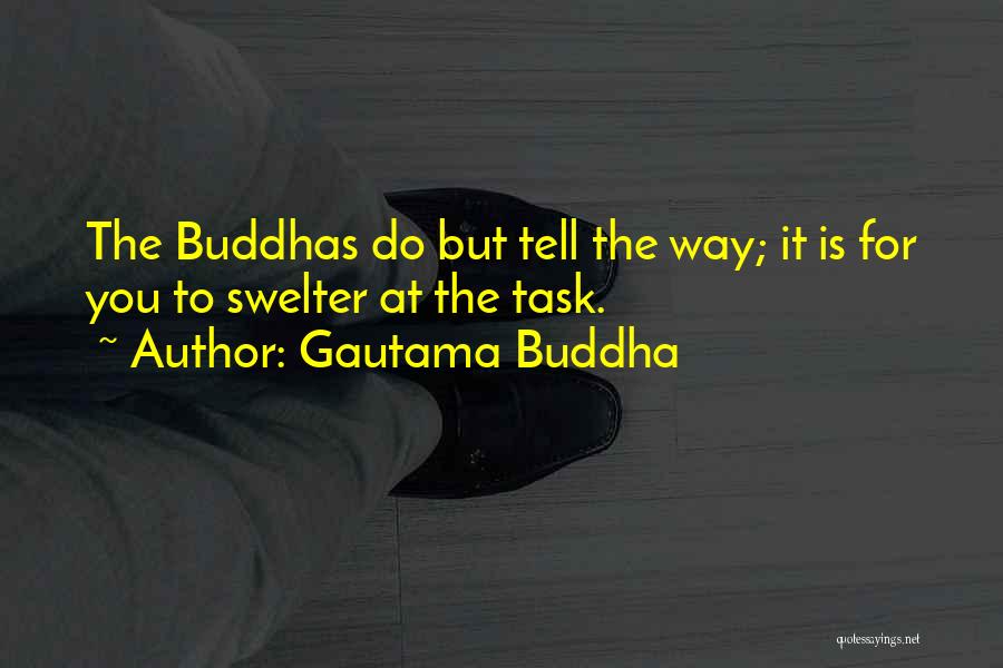 Do You Quotes By Gautama Buddha