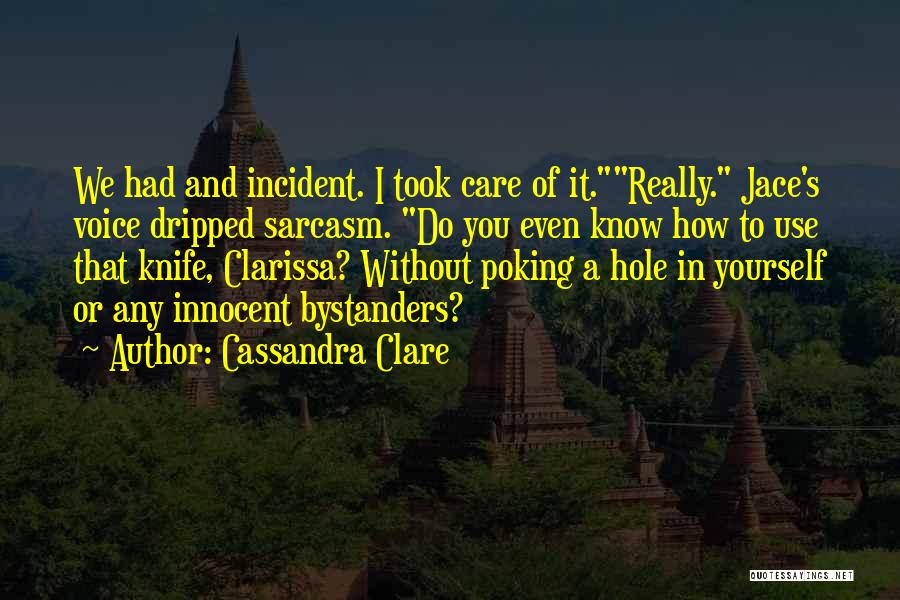 Do You Really Care Quotes By Cassandra Clare