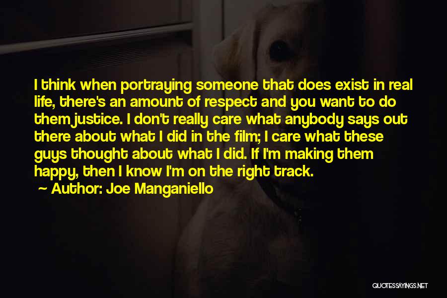 Do You Really Care Quotes By Joe Manganiello