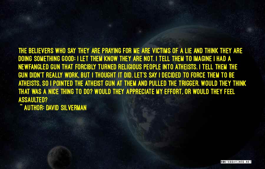 Do You Really Know Me Quotes By David Silverman