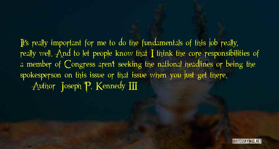 Do You Really Know Me Quotes By Joseph P. Kennedy III