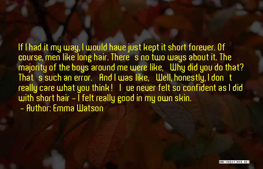 Do You Really Think I Care Quotes By Emma Watson