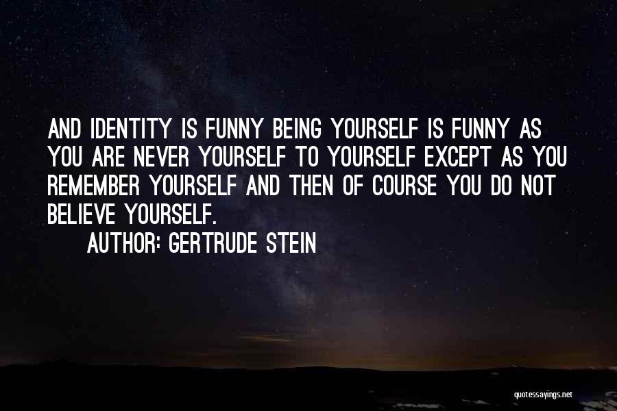 Do You Remember Funny Quotes By Gertrude Stein