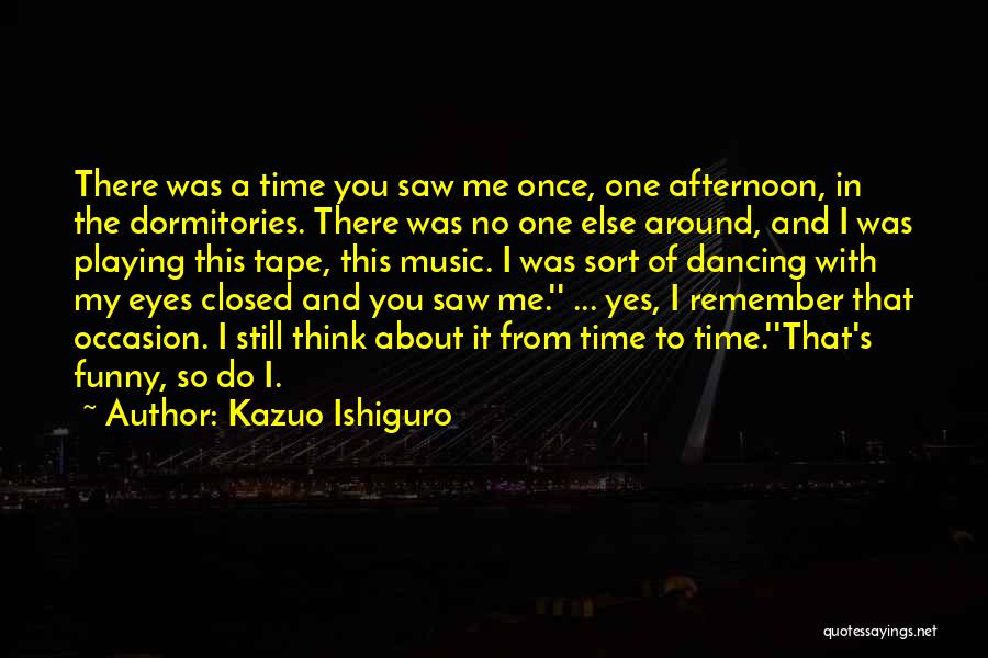 Do You Remember Funny Quotes By Kazuo Ishiguro