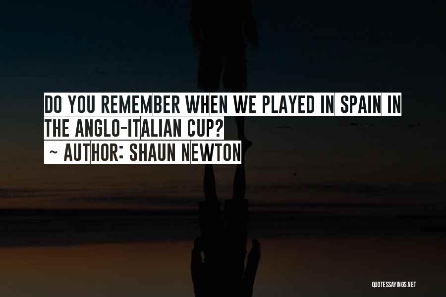 Do You Remember Funny Quotes By Shaun Newton