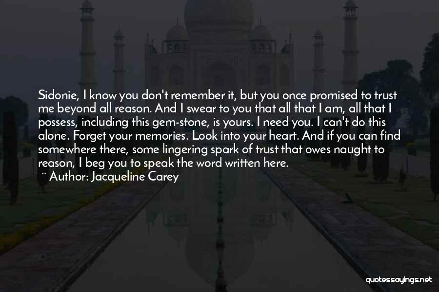 Do You Remember Me Love Quotes By Jacqueline Carey