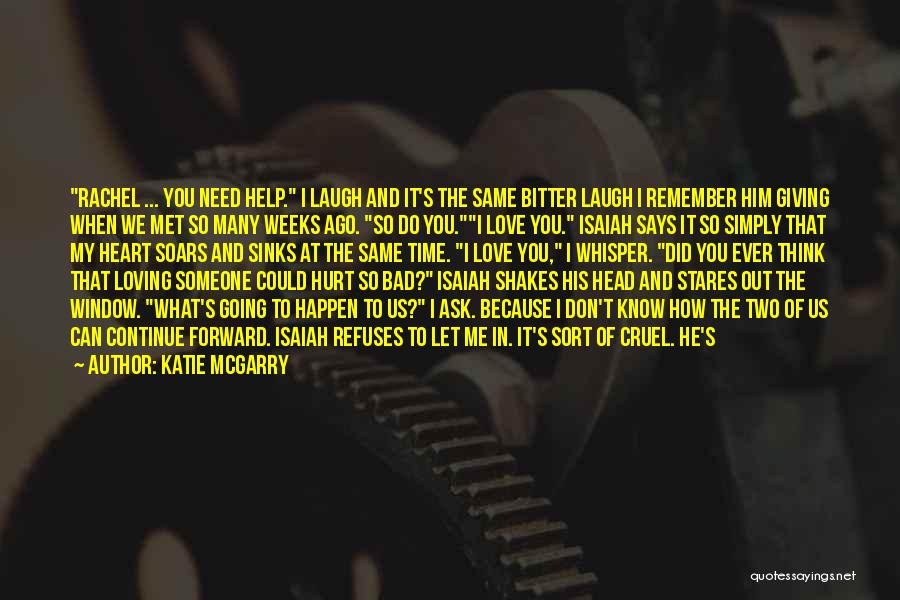 Do You Remember Me Love Quotes By Katie McGarry