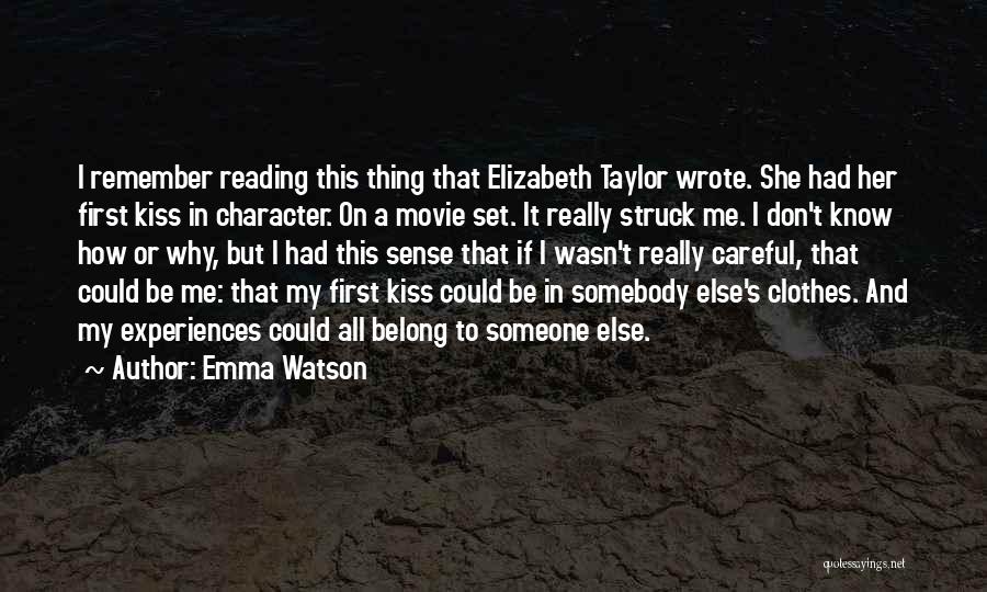 Do You Remember Our First Kiss Quotes By Emma Watson