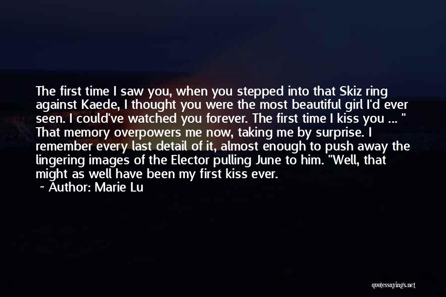 Do You Remember Our First Kiss Quotes By Marie Lu