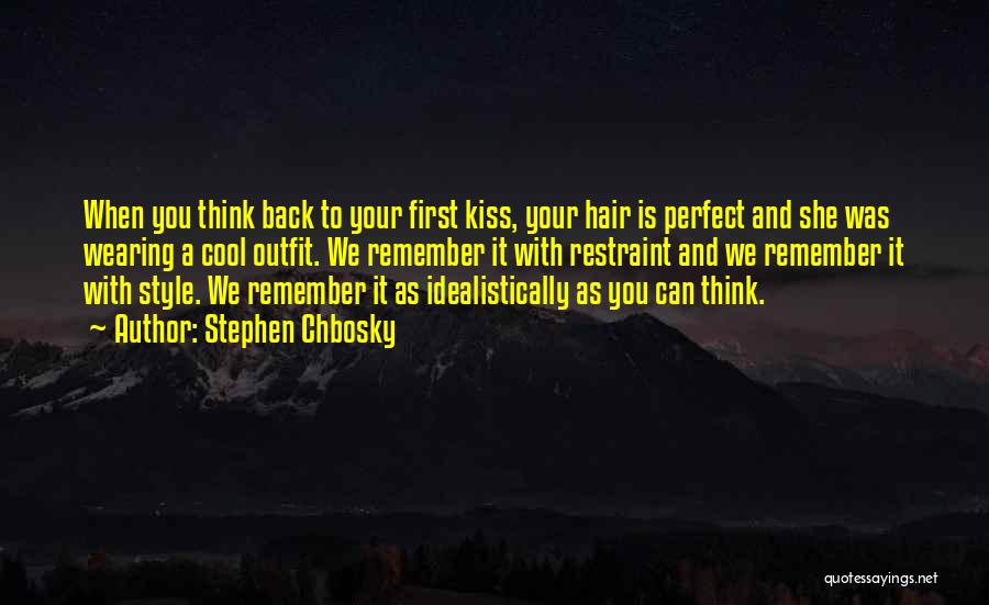 Do You Remember Our First Kiss Quotes By Stephen Chbosky