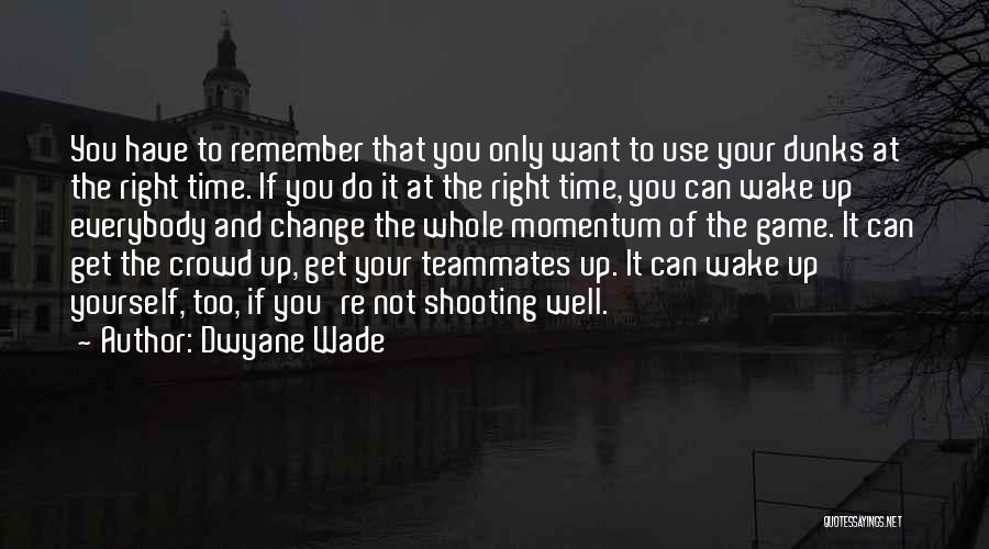 Do You Remember The Time Quotes By Dwyane Wade