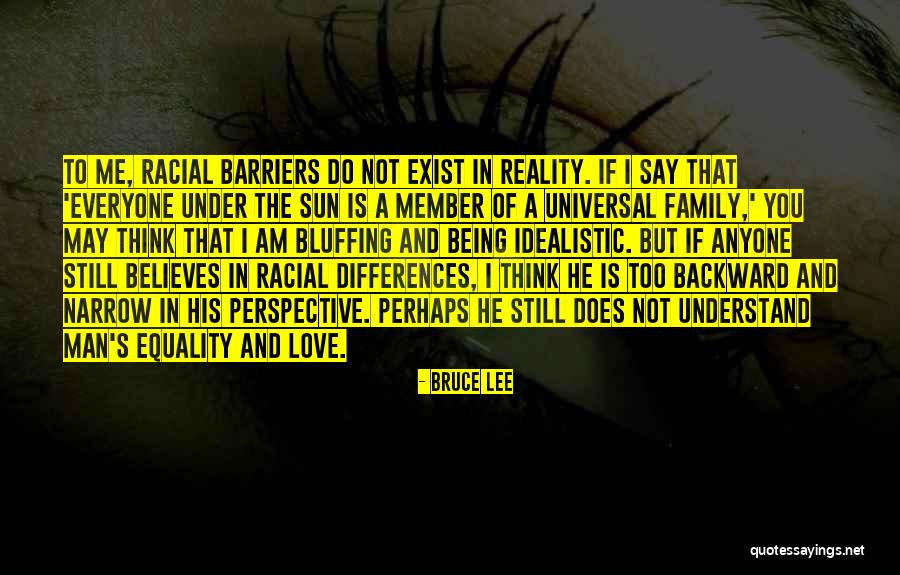 Do You Still Believe In Love Quotes By Bruce Lee