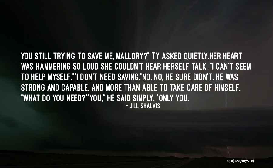 Do You Still Care Quotes By Jill Shalvis Do You Still Care Quotes By Jill Shalvis