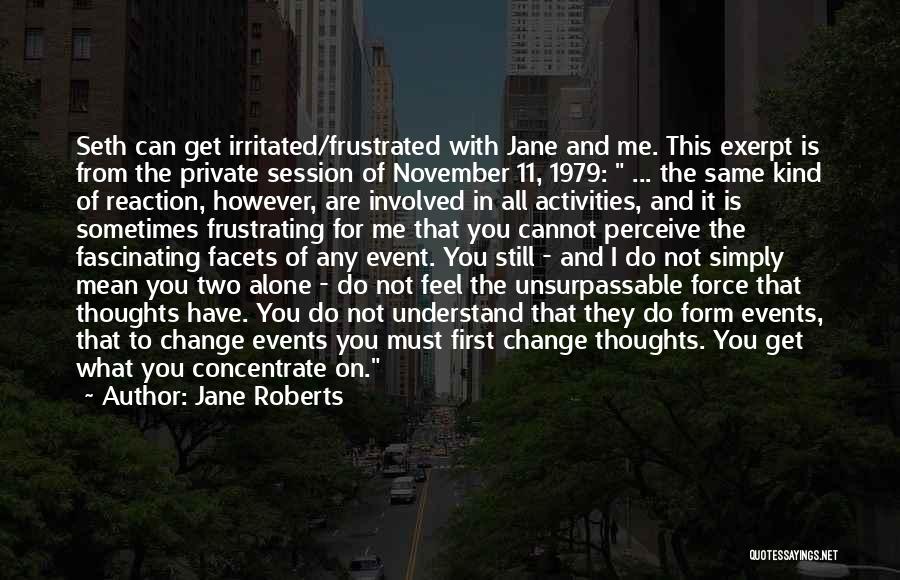 Do You Still Feel The Same Quotes By Jane Roberts