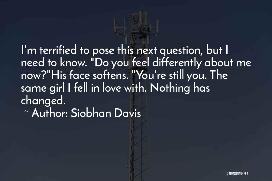 Do You Still Feel The Same Quotes By Siobhan Davis