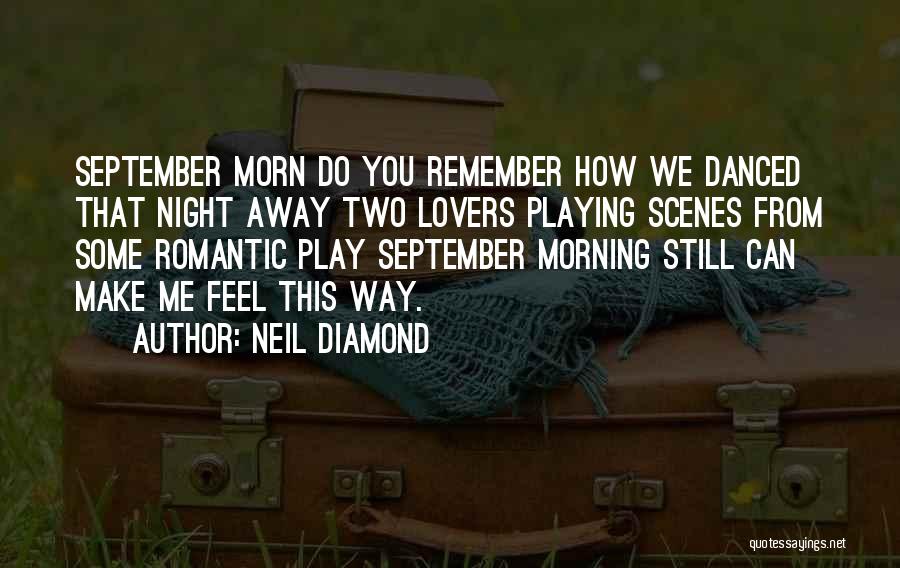 Do You Still Remember Quotes By Neil Diamond