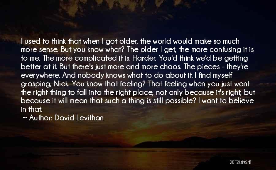 Do You Still Think About Me Quotes By David Levithan