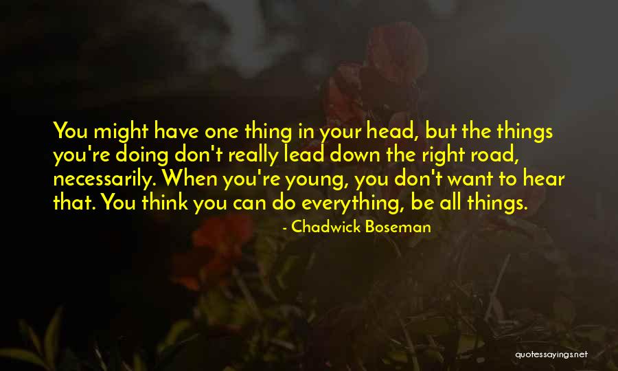 Do You Think Right Quotes By Chadwick Boseman