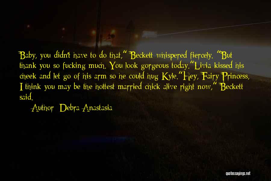 Do You Think Right Quotes By Debra Anastasia