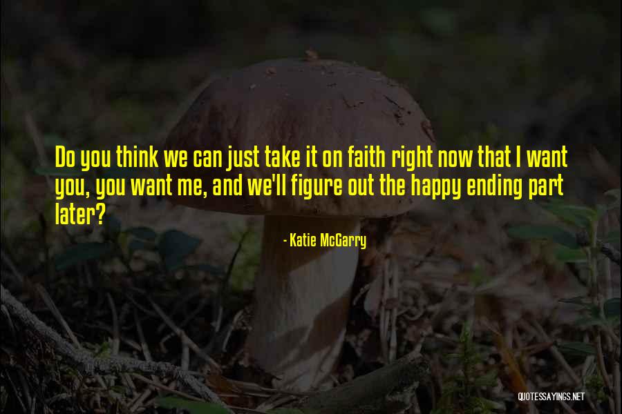 Do You Think Right Quotes By Katie McGarry