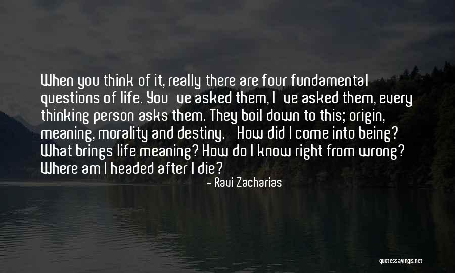 Do You Think Right Quotes By Ravi Zacharias