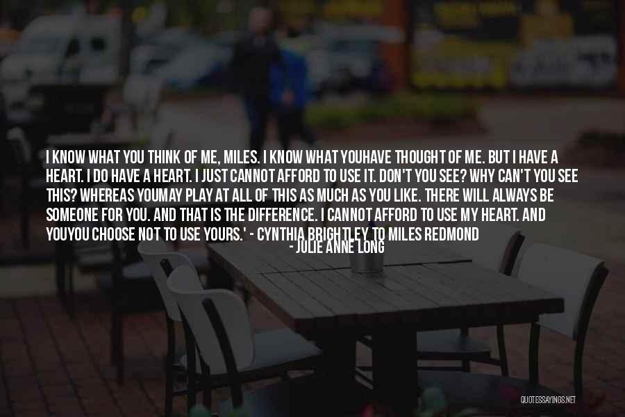 Do You Think You Know Me Quotes By Julie Anne Long