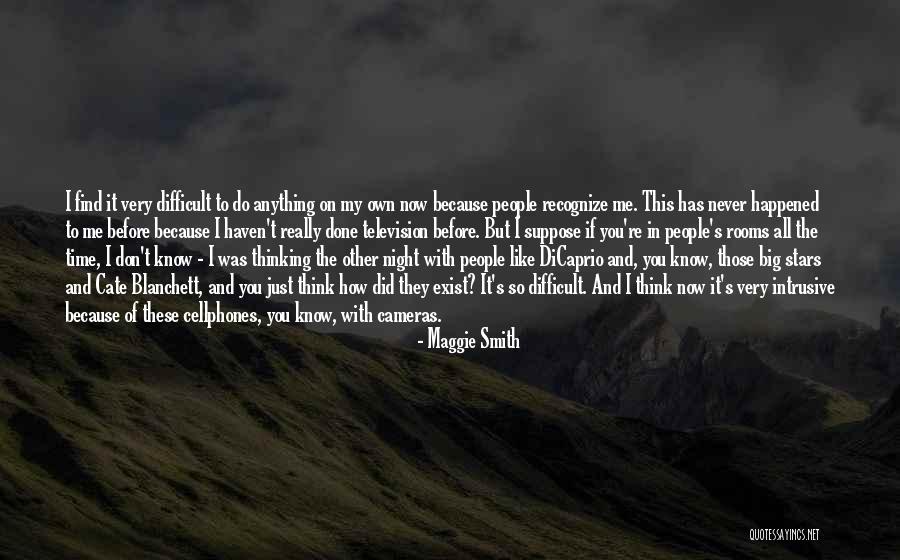 Do You Think You Know Me Quotes By Maggie Smith