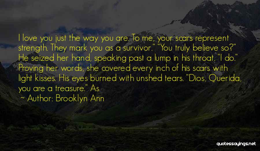 Do You Truly Love Me Quotes By Brooklyn Ann