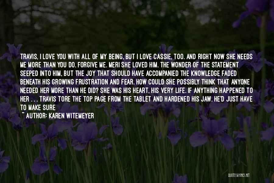 Do You Truly Love Me Quotes By Karen Witemeyer