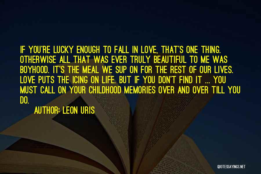 Do You Truly Love Me Quotes By Leon Uris