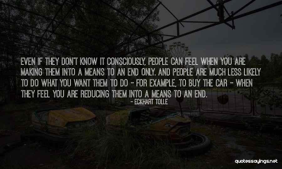 Do You Want It Quotes By Eckhart Tolle