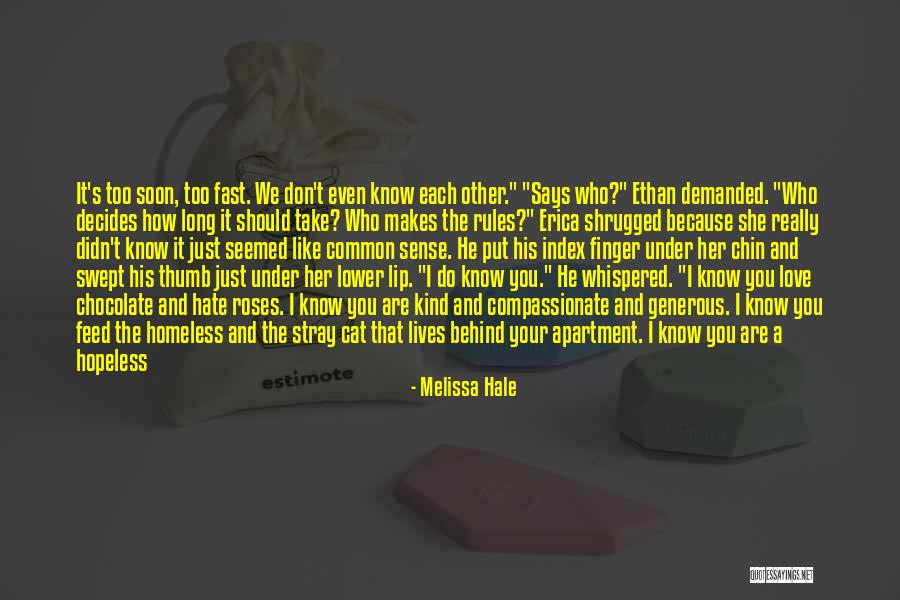 Do You Want It Quotes By Melissa Hale