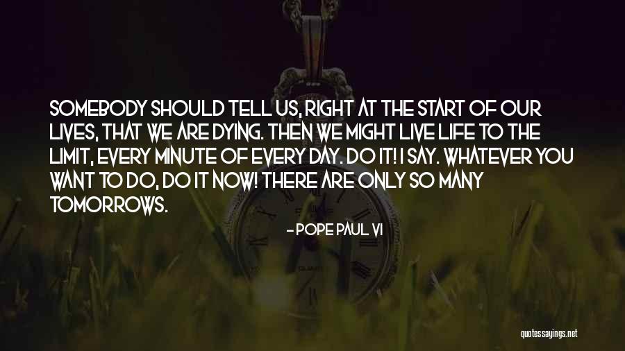 Do You Want It Quotes By Pope Paul VI