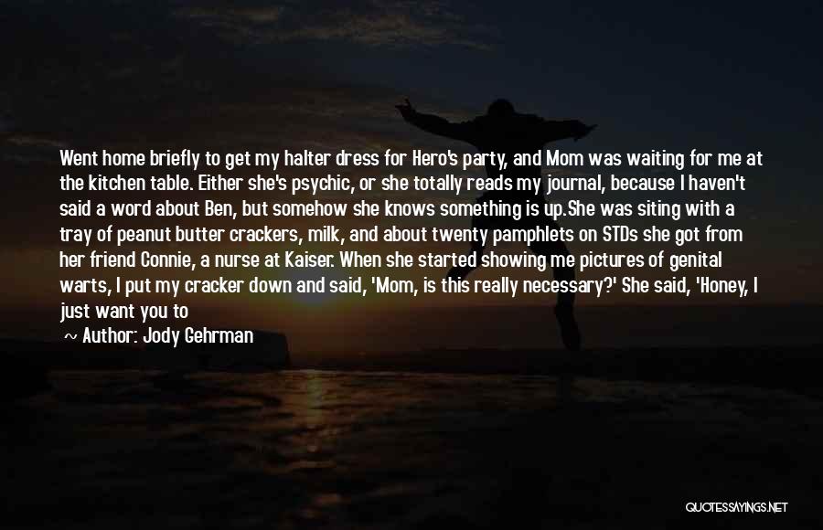 Do You Want Me Or Her Quotes By Jody Gehrman