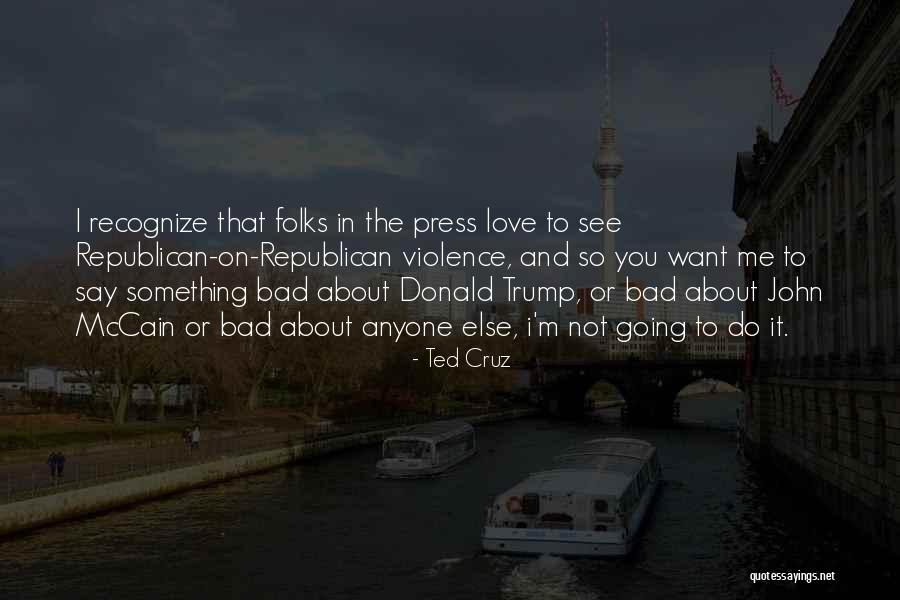 Do You Want Me Or Not Quotes By Ted Cruz Do You Want Me Or Not Quotes By Ted Cruz
