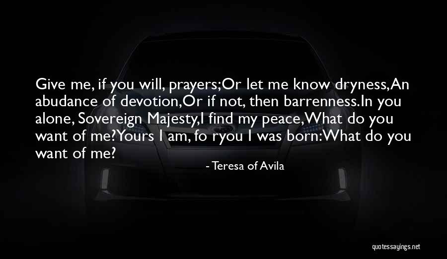 Do You Want Me Or Not Quotes By Teresa Of Avila Do You Want Me Or Not Quotes By Teresa Of Avila