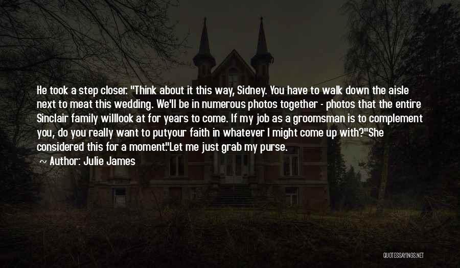 Do You Want To Be With Me Quotes By Julie James