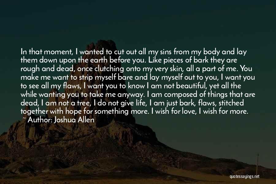 Do You Want To See Me Quotes By Joshua Allen