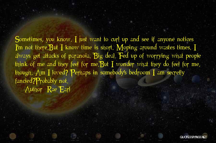 Do You Want To See Me Quotes By Rae Earl