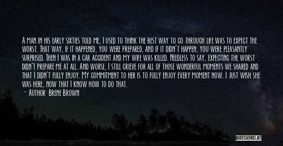 Do You Wish It Was Me Quotes By Brene Brown