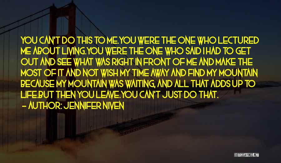 Do You Wish It Was Me Quotes By Jennifer Niven