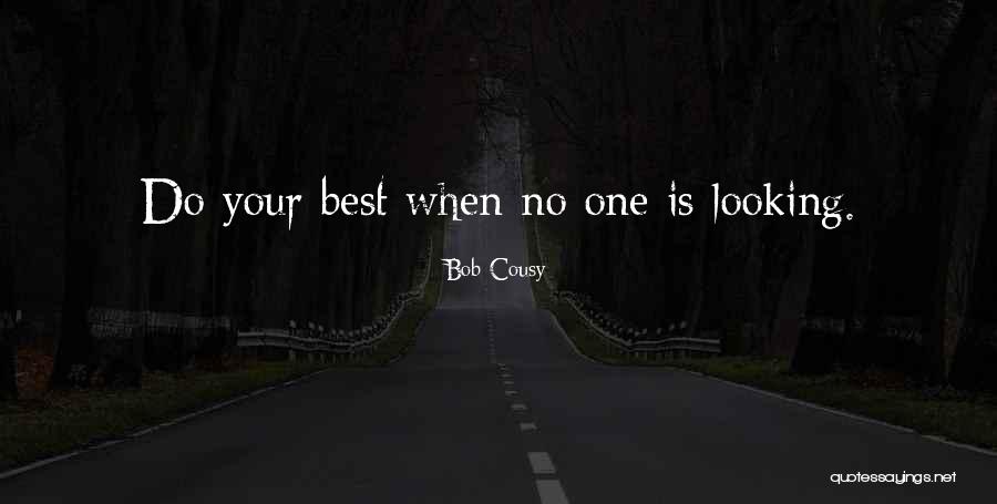 Do Your Best Famous Quotes By Bob Cousy Do Your Best Famous Quotes By Bob Cousy
