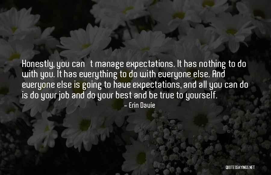 Do Your Best Job Quotes By Erin Davie Do Your Best Job Quotes By Erin Davie