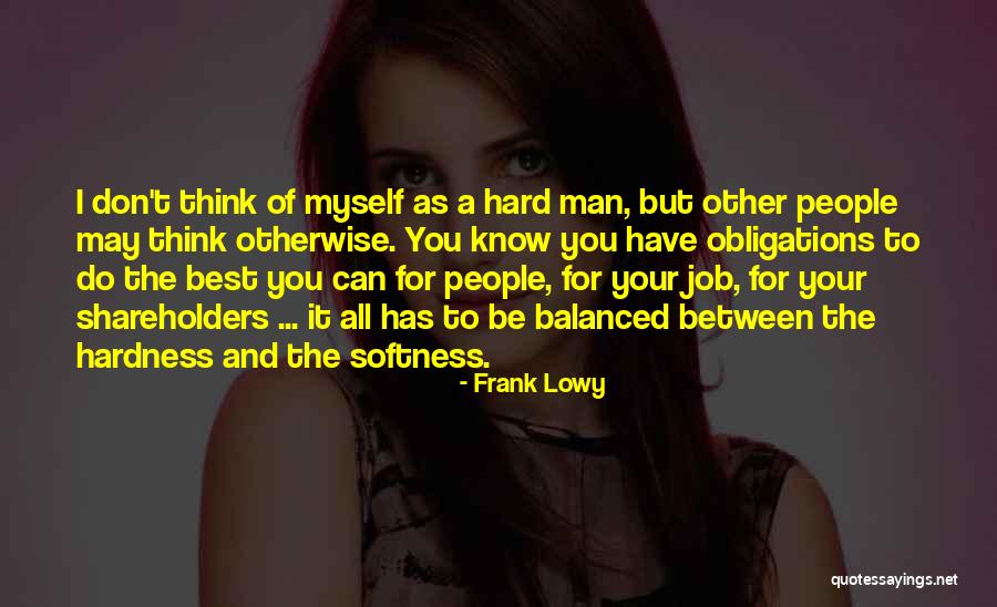 Do Your Best Job Quotes By Frank Lowy Do Your Best Job Quotes By Frank Lowy